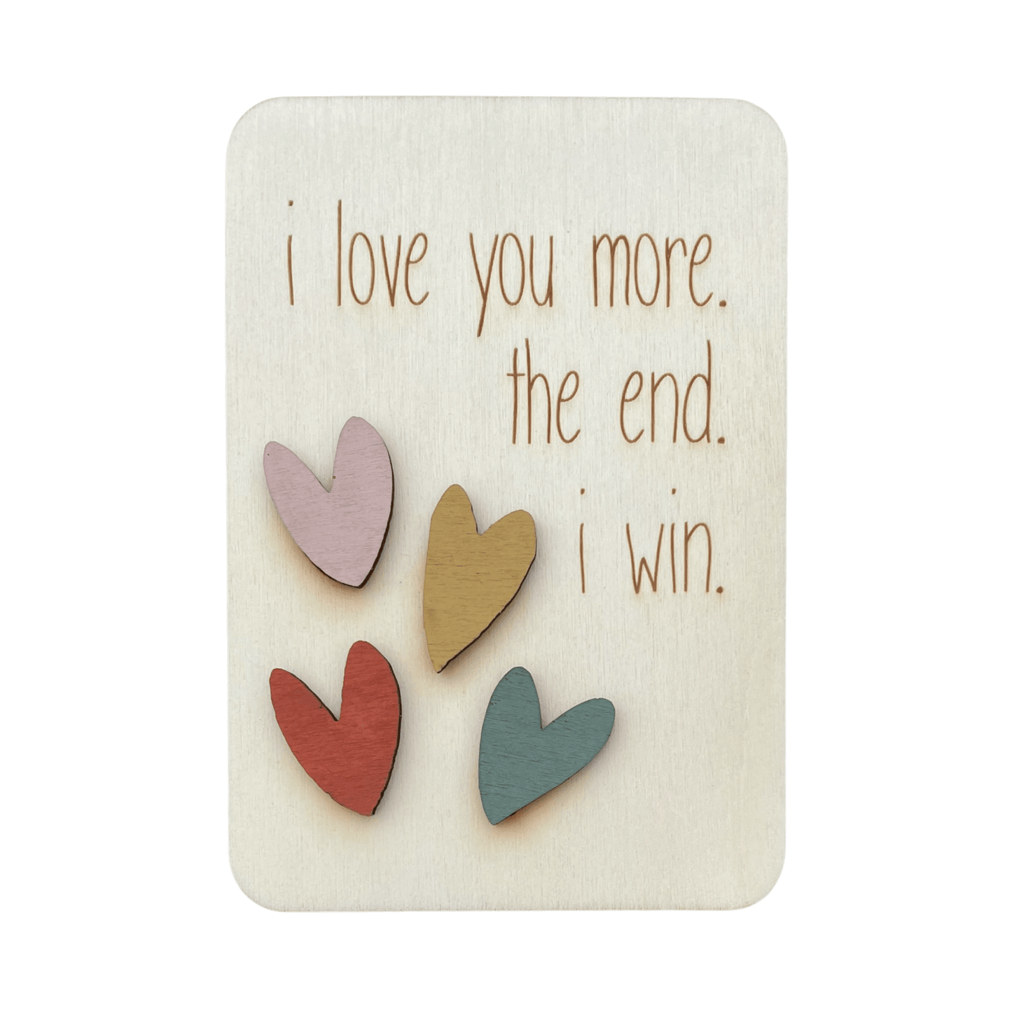 I Love You More - Keepsake Card and Stand