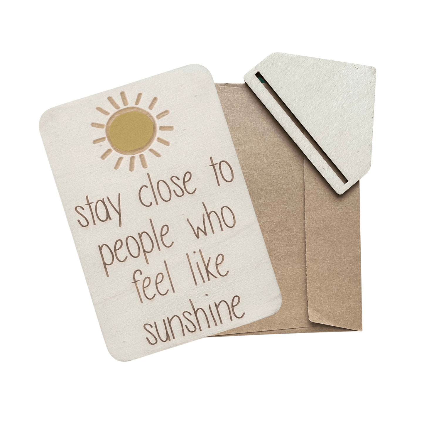People Who Feel Like Sunshine - Keepsake Card & Stand