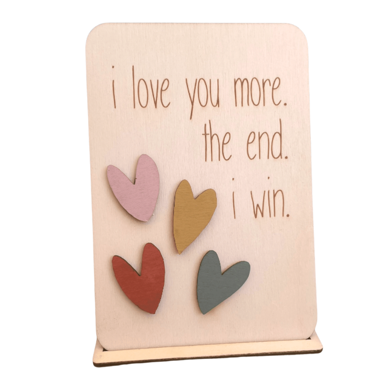 I Love You More - Keepsake Card and Stand