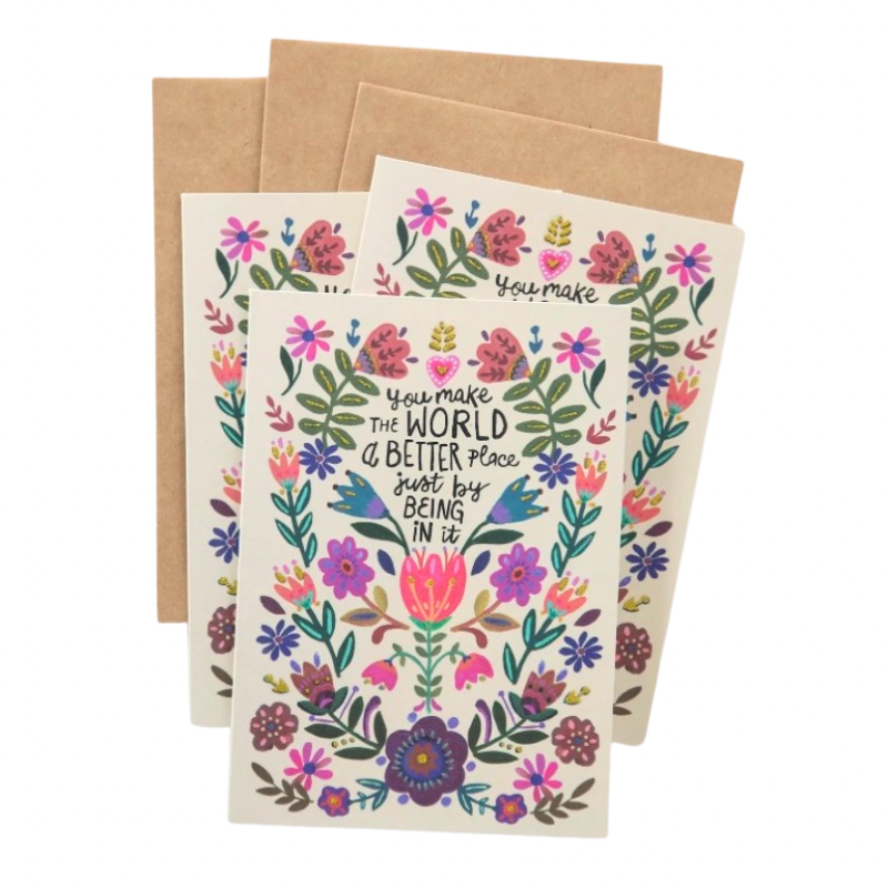 You Make The World a Better Place Card - Floral