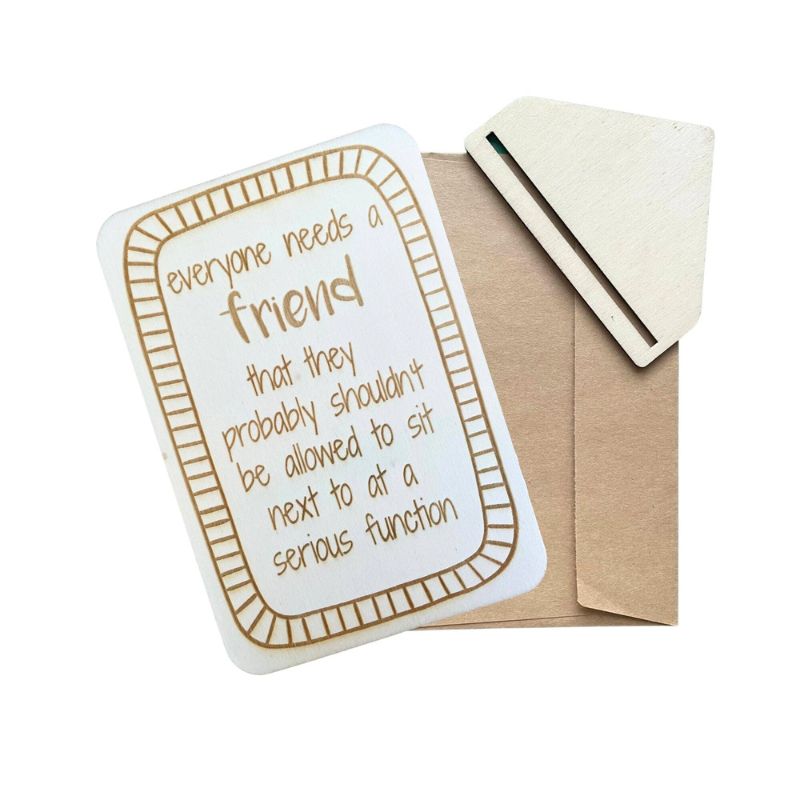 Everyone Needs A Friend - Keepsake Card and Stand