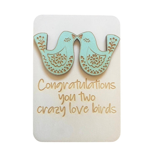 Congratulations You Two Crazy Love Birds - Keepsake Card & Stand