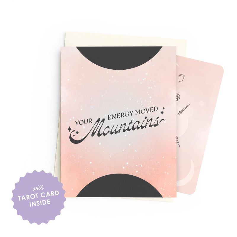 Your Energy Moved Mountains | Tarot Greeting Card
