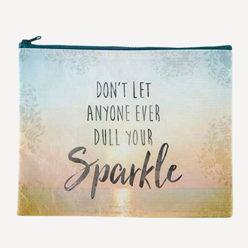 Don’t Let Anyone Dull Your Sparkle Recycled Zip Pouch