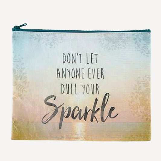 Don’t Let Anyone Dull Your Sparkle Recycled Zip Pouch